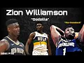Zion Williamson Mix Godzilla ft Eminem
