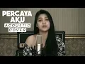 Download Lagu Percaya Aku - Chintya Gabriella (Cover) by Inggit Putri