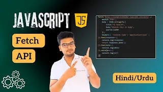fetch API in JavaScript Lecture 26 JavaScript Tutorial in Hindi 2025