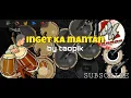 Lagu Inget ka mantan cover kendang android 🔥