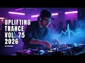 Lagu TRANCE MUSIC | UPLIFTING TRANCE 2026 VOL.75 [FULL SET]