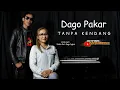 Download Lagu Dago pakar tanpa kendang- putra panggugah
