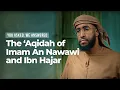 Lagu NEW || The Aqidah Of Imam An-Nawawi \u0026 Ibn Hajar || Ustadh Abdulrahman Hassan || #AMAU