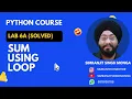 Lab 6a Sum Program Python Solved Program Simranjit Singh Monga