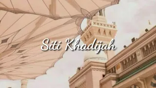 Download Siti Khadijah - Syahla [Lyrics] MP3