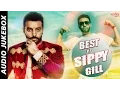 Download Lagu Best Of Sippy Gill | Audio Jukebox | Superhit New Punjabi Songs of 2016 | SagaMusic