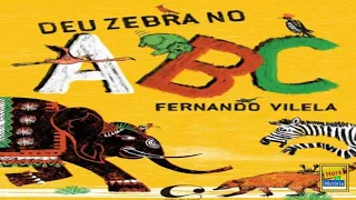 Deu Zebra no ABC | Alfabeto | Historinha Infantil | Leitura do livro  | Literatura Infantil