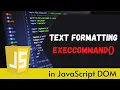 JavaScript DOM execCommand Method In Hindi Part 56 Text Formatting In JavaScript
