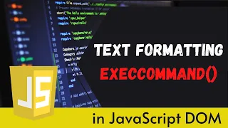 JavaScript DOM execCommand Method In Hindi Part 56 Text Formatting In JavaScript