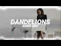 Download Lagu ruth b - dandelions [edit audio]