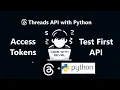 Threads API Using Python Tutorial - Generate Access Tokens Part 2