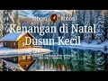 ALBUM KENANGAN NATAL DI DUSUN KECIL feat: LIZA TANZIL,GRACE,TISSIA,LAVENIA Dkk