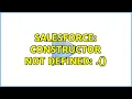 Salesforce Constructor not defined Constructor 3 Solutions