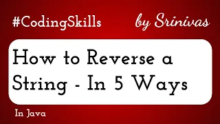 How to Reverse a String in Java Coding Skills