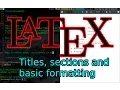 Learn LaTeX Tutorial 1 Basic Compiling Titles Sections Formatting and Syntax