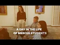 Day In the Life of A Mercer Student