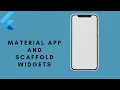Material app and Scaffold widget in Flutter