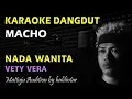 Download Lagu Karaoke Macho Vety Vera || Nada Wanita