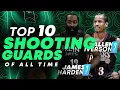 Ranking the Top 10 NBA Shooting Guards of All Time