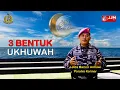 Download Lagu TAYANGAN KHUSUS - TIGA BENTUK UKHUWAH