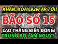 Lagu ⚠️KHẨN CẤP: BÃO SỐ 15 SẮP LỘ DIỆN? DỮ LIỆU 19H GÂY CHẤN ĐỘNG!