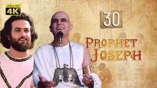 4K Prophet Joseph English Episode 30 
