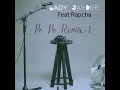 Download Lagu Lady JayDee Ft Rapcha - Popo Remix 1