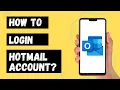 How to Login Hotmail Account on Phone Outlook Sign In Tutorial
