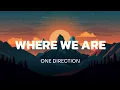 Lagu One Direction - Where We Are ( Unreleased ) ( Lyrics )