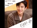 'Where is Dream' - 10CM (Start-Up Ost)