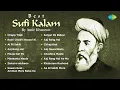 Download Lagu Best Sufi Kalam | Amir Khusrow | Chapp Tilak | Raini Chadhi Rasool Ki | Ai Ri Sakhi | Sufi Music