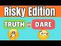 Risky Truth or Dare Questions Will Your Friendship Survive