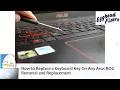 How to Replace a Keyboard Key On Any Asus ROG Removal and Replacement