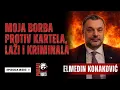 Lagu Balkan Rules Podcast Ep.203 - Elmedin Konaković - Moja borba protiv kartela, laži i kriminala