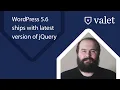 WordPress 5 6 ships with latest version of jQuery