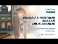 Download Lagu ENGKAU DAN HARTAMU ADALAH MILIK AYAHMU | USTADZ GHASIM AL-BA'DANI