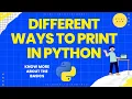 Print Like a Pro in Python Master Different Print Techniques