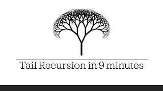 Tail Recursion - Simply Explained