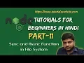 Node js Tutorials for beginners in hindi Sync and Async function in file system Part-11