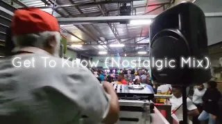 get to know nostalgic mix
