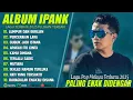Lagu LUMPUR DAN BERLIAN - IPANK FULL ALBUM TERBAIK (LIRIK) PERCERAIAN LARA - LAGU POP MELAYU TERBARU 2025