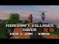 Download Lagu EMIN \u0026 JONY – KAMIN (Minecraft Villager Cover)