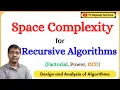 Space Complexity for Recursive Algorithms Factorial Power GCD Examples tvnagarajutechnical9978
