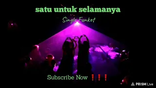 Download Satu Untuk Selamanya Hard || Single Funkot MP3