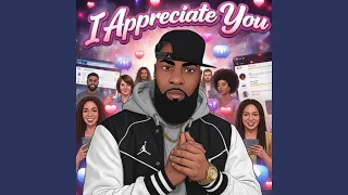I Appreciate You