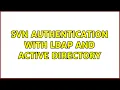 SVN Authentication with LDAP and Active Directory 3 Solutions