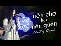Download Lagu Nên Chờ Hay Nên Quên - Chu Thúy Quỳnh x Yan Nguyễn | Live at Mây Lang Thang Đà Lạt