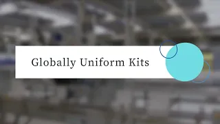Globally Uniform Kits
