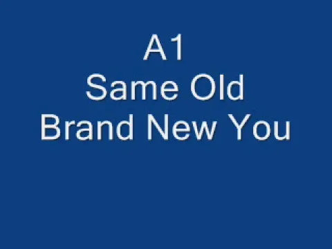 Download MP3 A1 - Same Old Brand New You