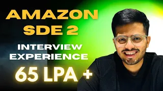 My Amazon SDE2 Interview Experience Rounds Preparation Tips to Crack Every Round